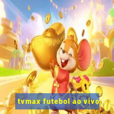 tvmax futebol ao vivo